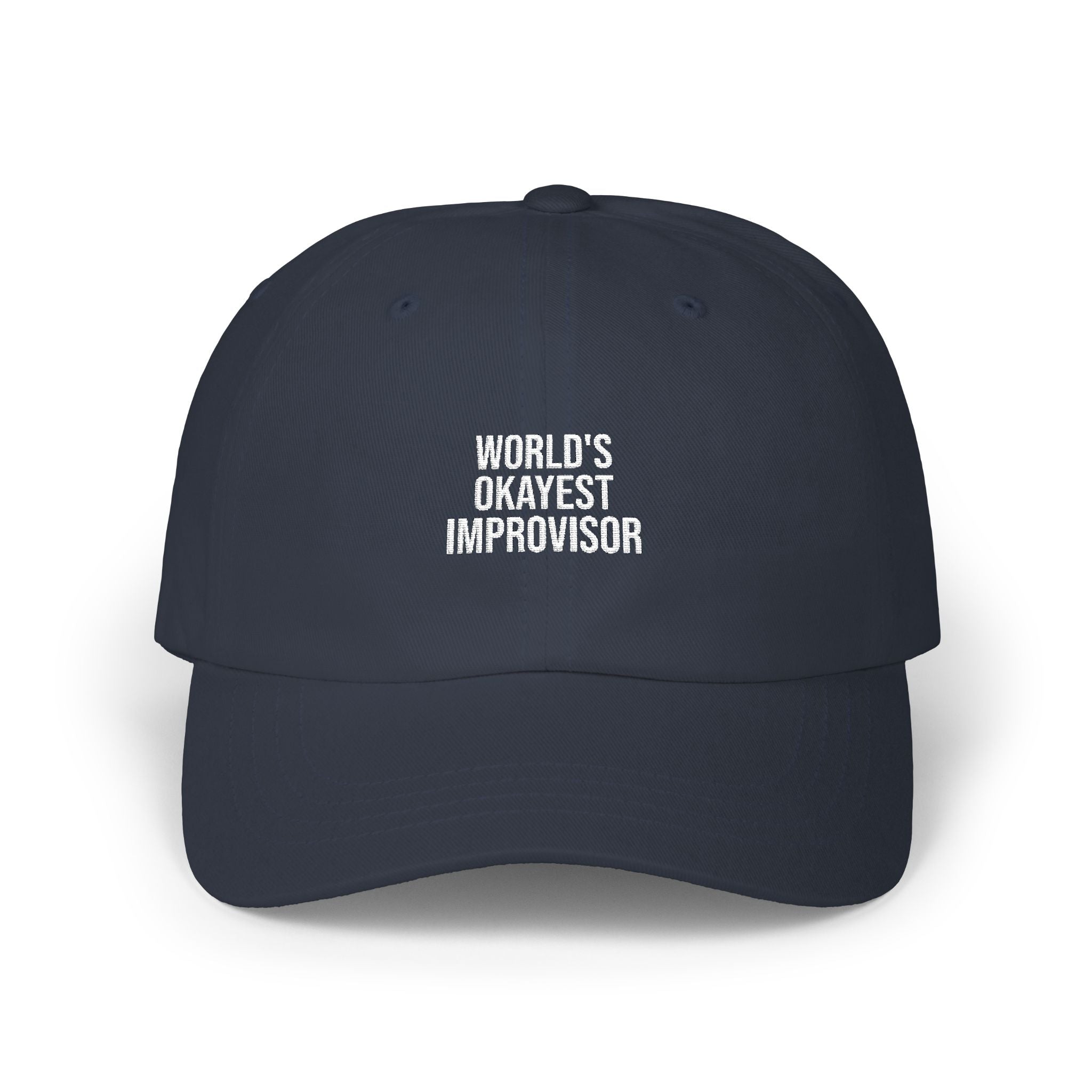 Classic Dad Cap — "World's Okayest Improvisor" Embroidered Hat